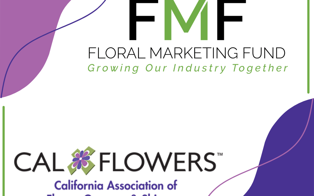 Floral Marketing Fund and CalFlowers Partner to Advance the Floral Industry